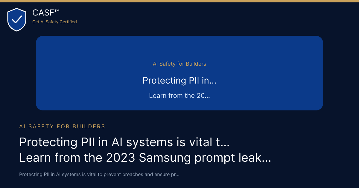 Protecting PII in AI systems is vital to prevent breaches and ensure privacy. Learn from the 2023 Samsung prompt leak and implement key safety measures.